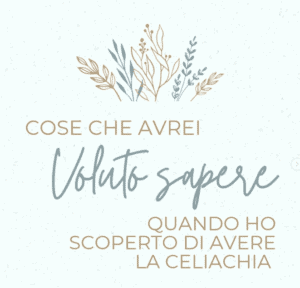 Illustrazione “Cose che avrei voluto sapere quando ho scoperto di avere la celiachia” grafica motivazionale.